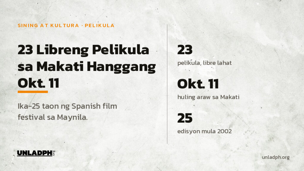 Dalawampu't tatlong libreng pelikula ang ipinalalabas sa Makati hanggang Oktubre 11 para sa ika-25 taon ng Spanish film festival na Película Pelikula.