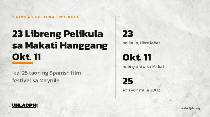 Dalawampu't tatlong libreng pelikula ang ipinalalabas sa Makati hanggang Oktubre 11 para sa ika-25 taon ng Spanish film festival na Película Pelikula.